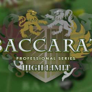 Baccarat Pro Series High Limit